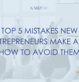 Top 5 Mistakes New Entrepreneurs Make and How to Avoid Them