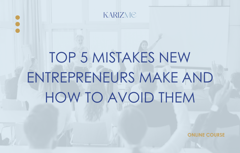 Top 5 Mistakes New Entrepreneurs Make and How to Avoid Them